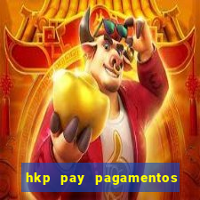 hkp pay pagamentos ltda jogo do tigre